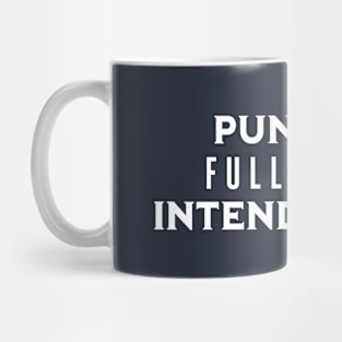 Pun Fully Intended (White) Mug